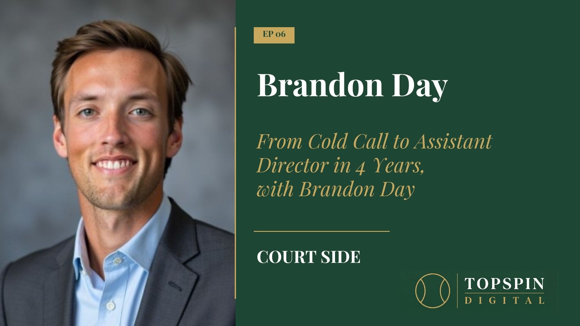 CourtSide Episode 6 featuring Brandon Day