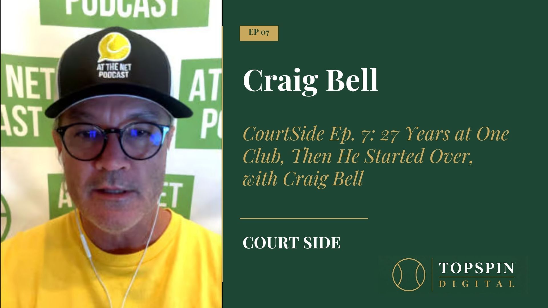 CourtSide Episode 7 featuring Craig Bell