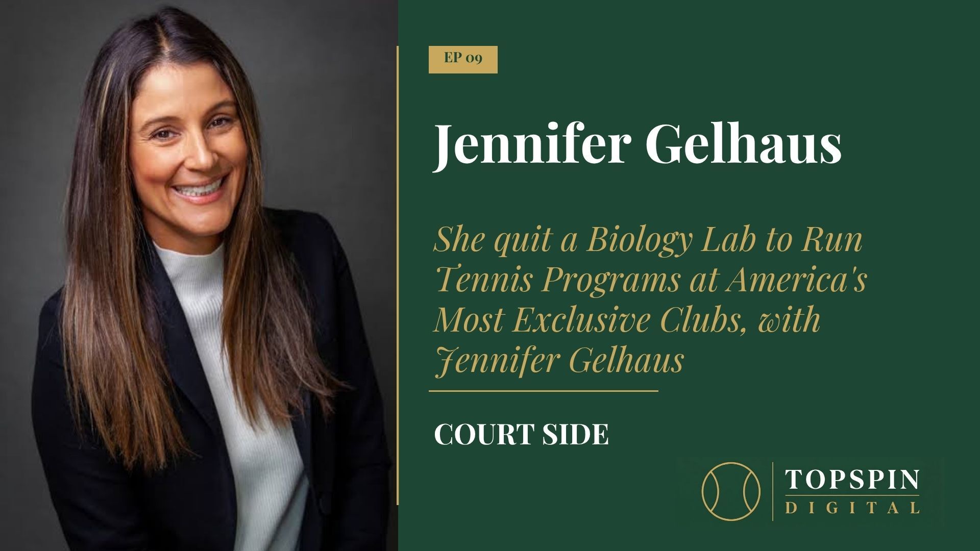 CourtSide Episode 9 featuring Jennifer Gelhaus